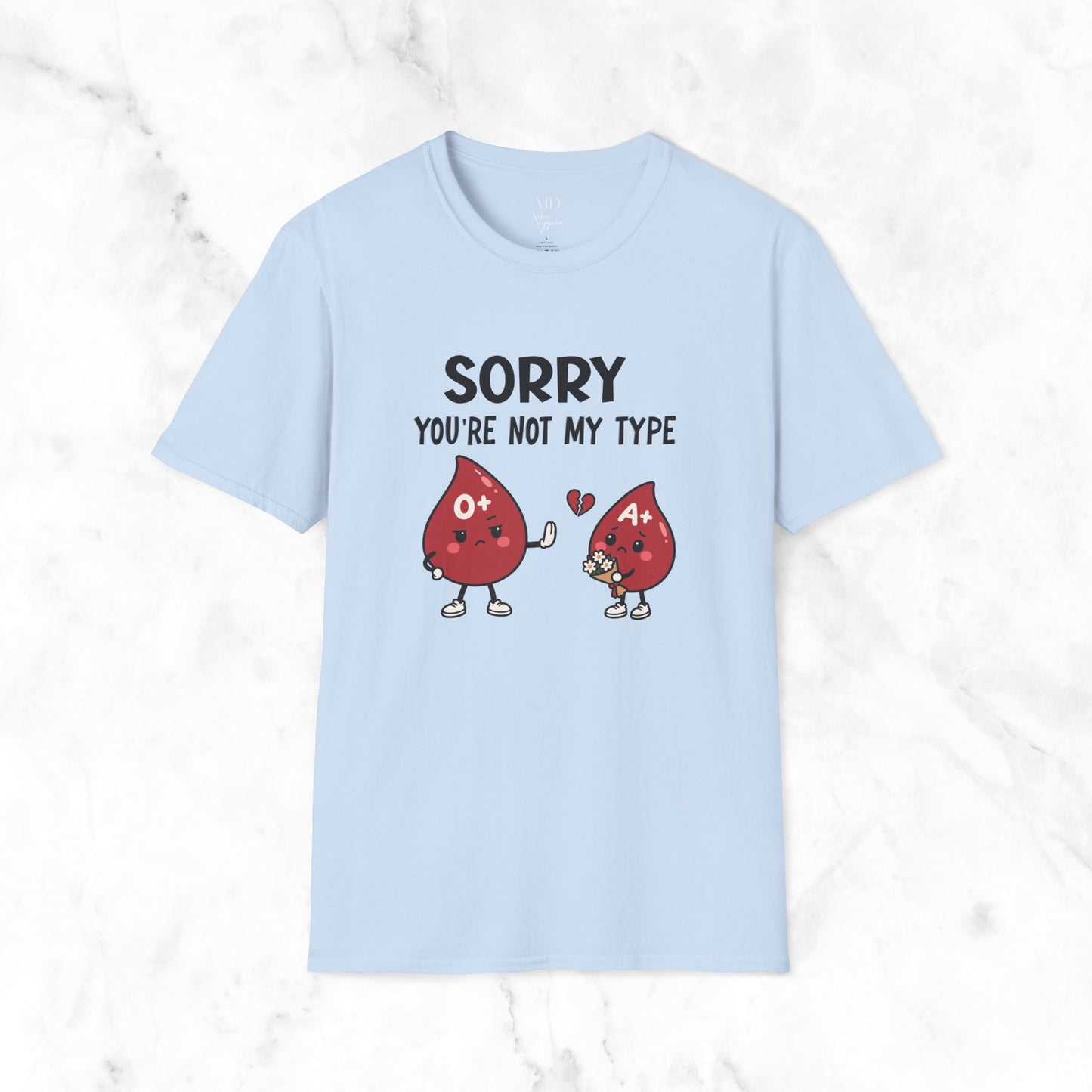 You're Not My Type T-Shirt