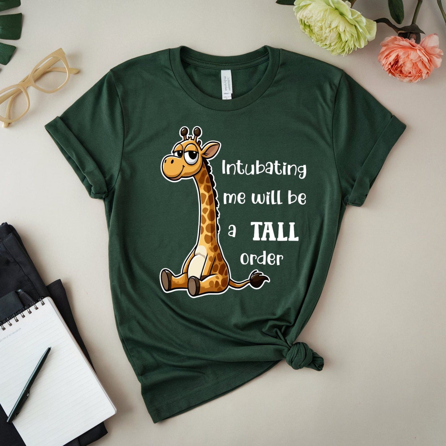 Intubating Me Will Be A Tall Order T-Shirt