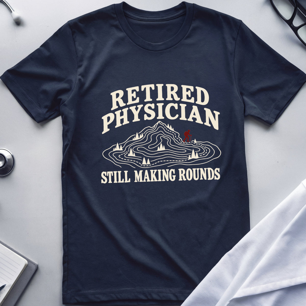 Retired Physician Hiking Rounds T-Shirt