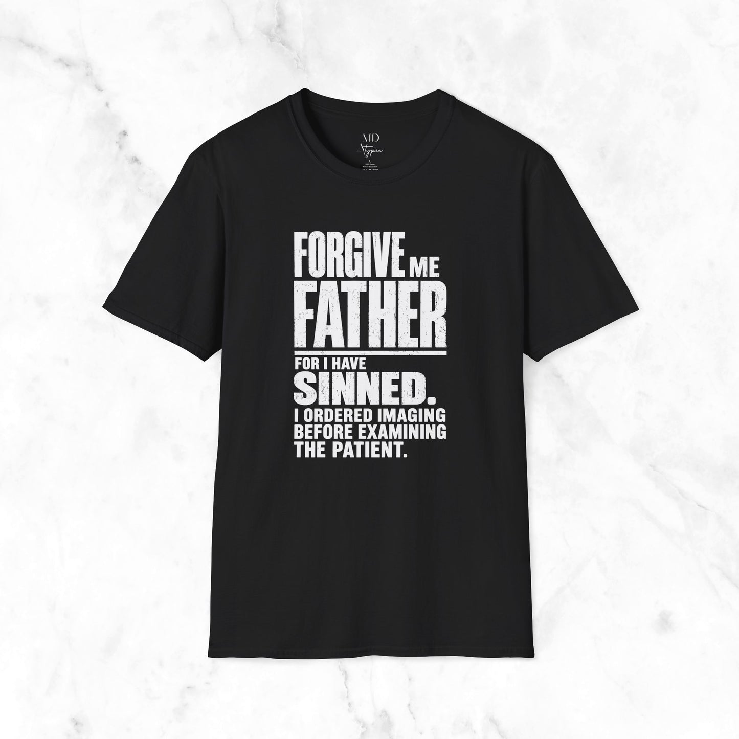 Imaging Before Examining The Patient T-Shirt
