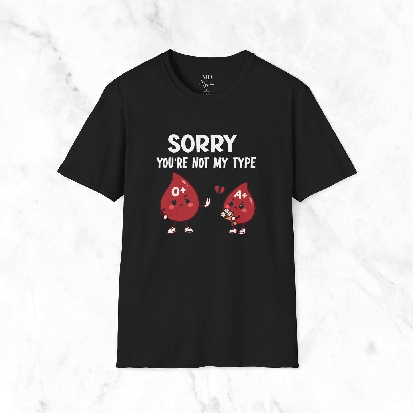 You're Not My Type T-Shirt