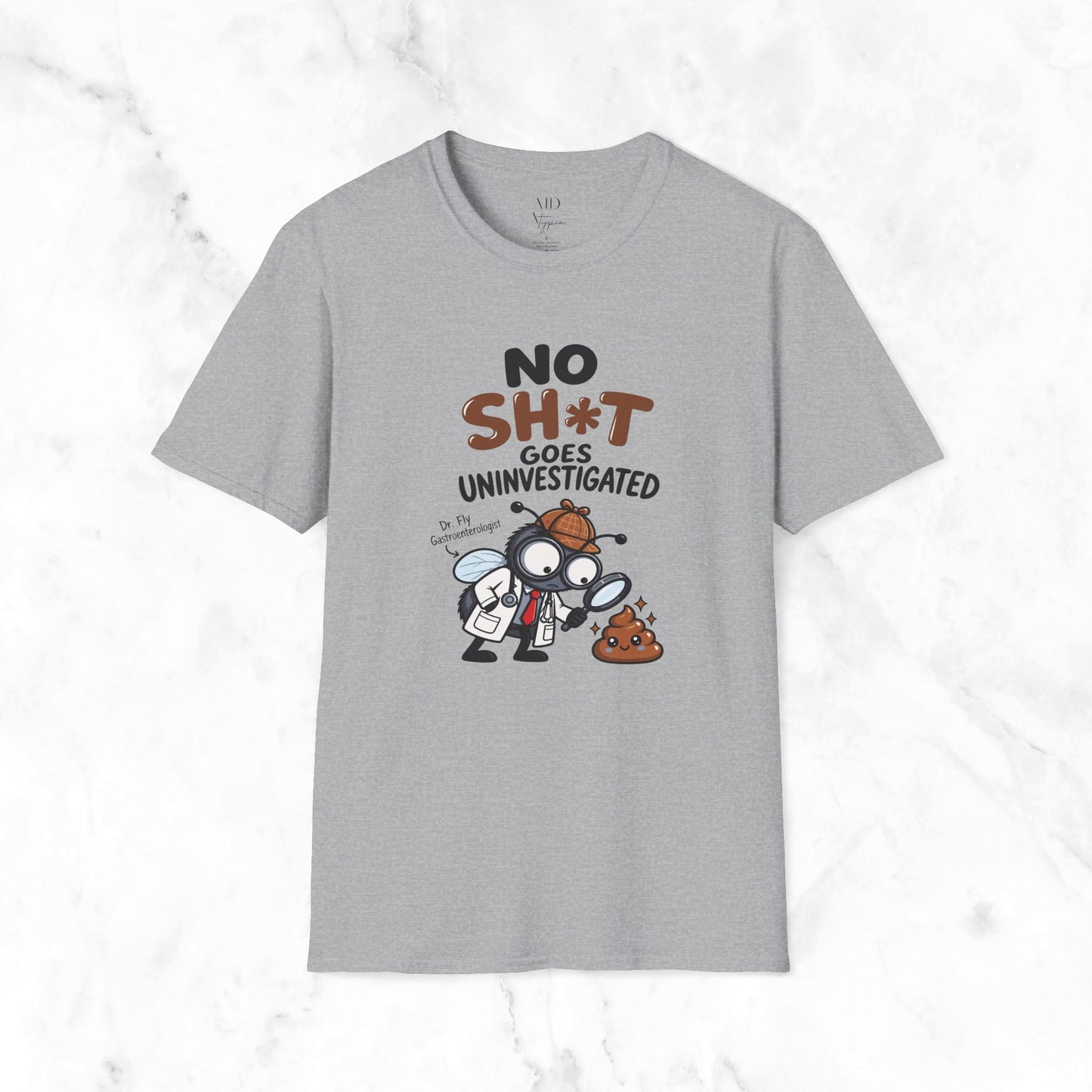 No Sh*t Goes T-Shirt