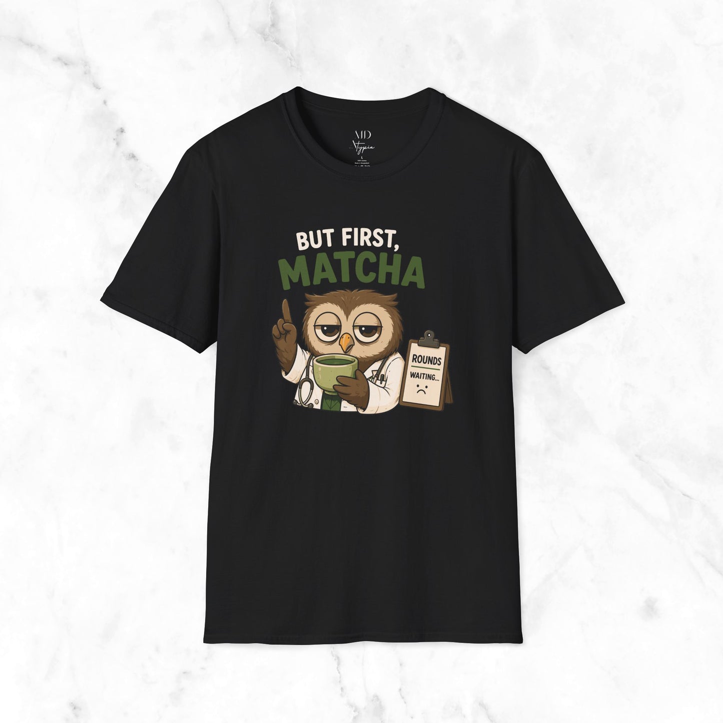 But First Matcha T-Shirt