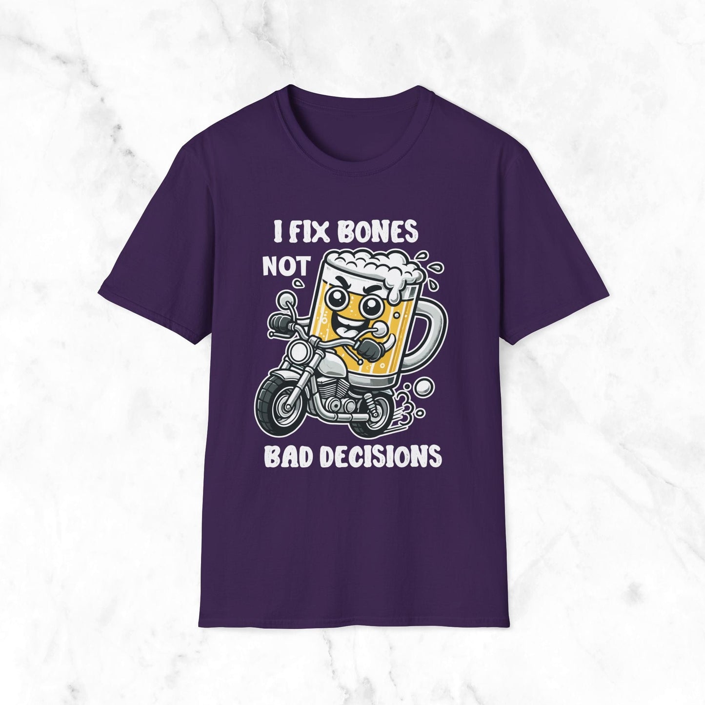 I Fix Bones Not Bad Decisions T-Shirt