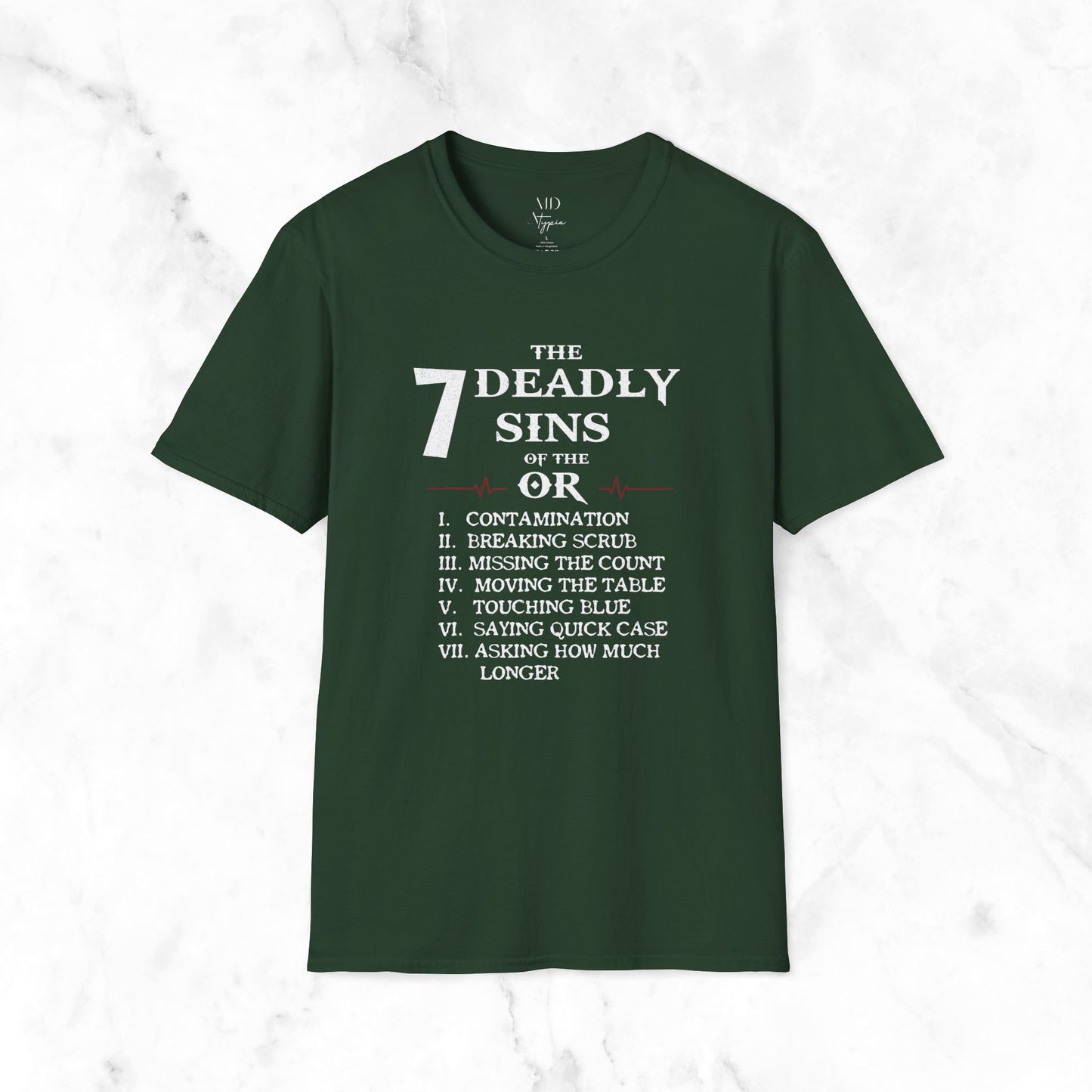 The 7 Deadly Sins Of The OR T-Shirt