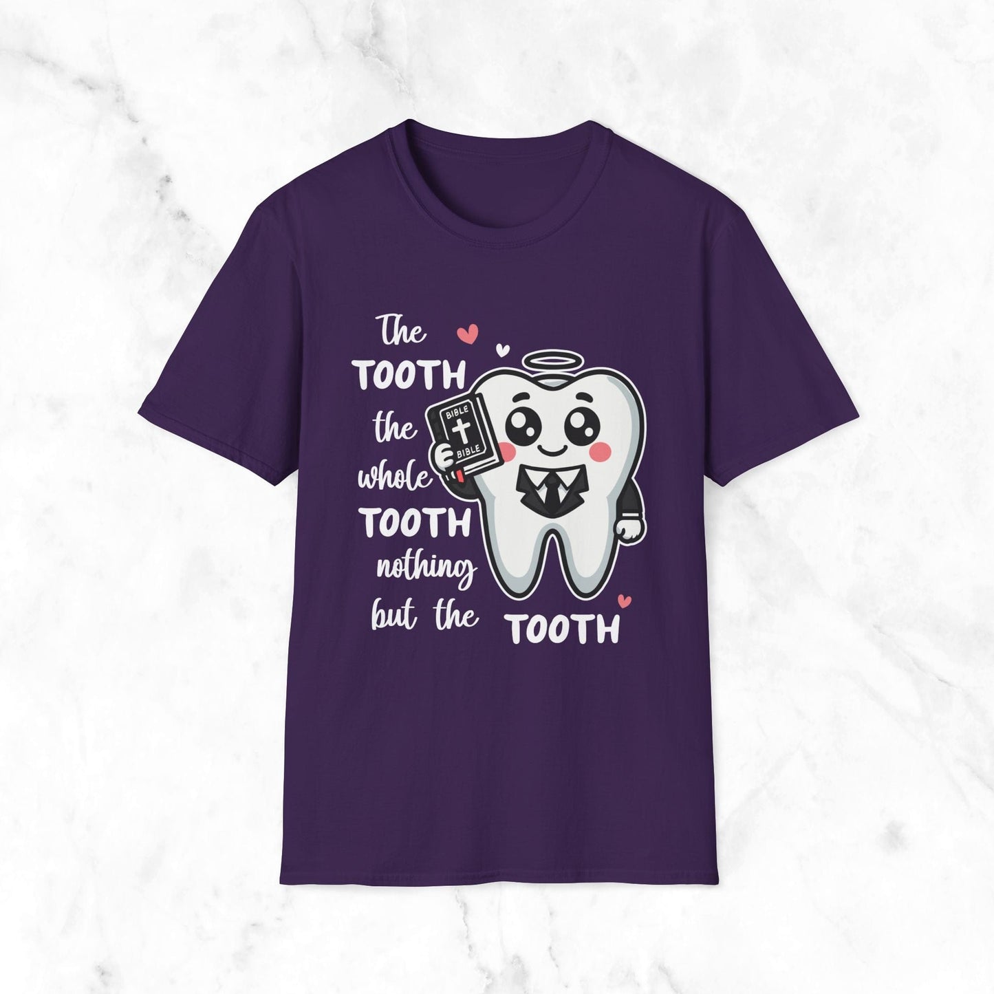 The Tooth The Whole Tooth Nothing But The Tooth T-Shirt