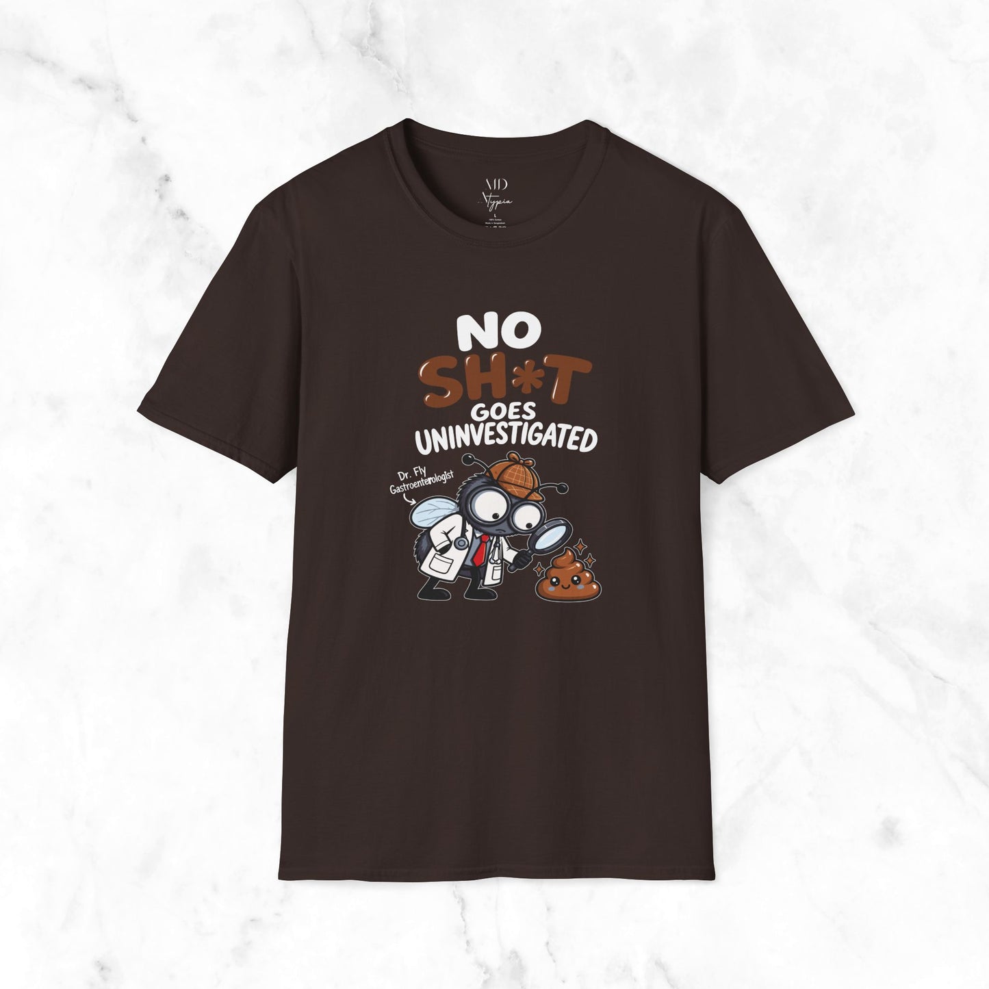 No Sh*t Goes T-Shirt