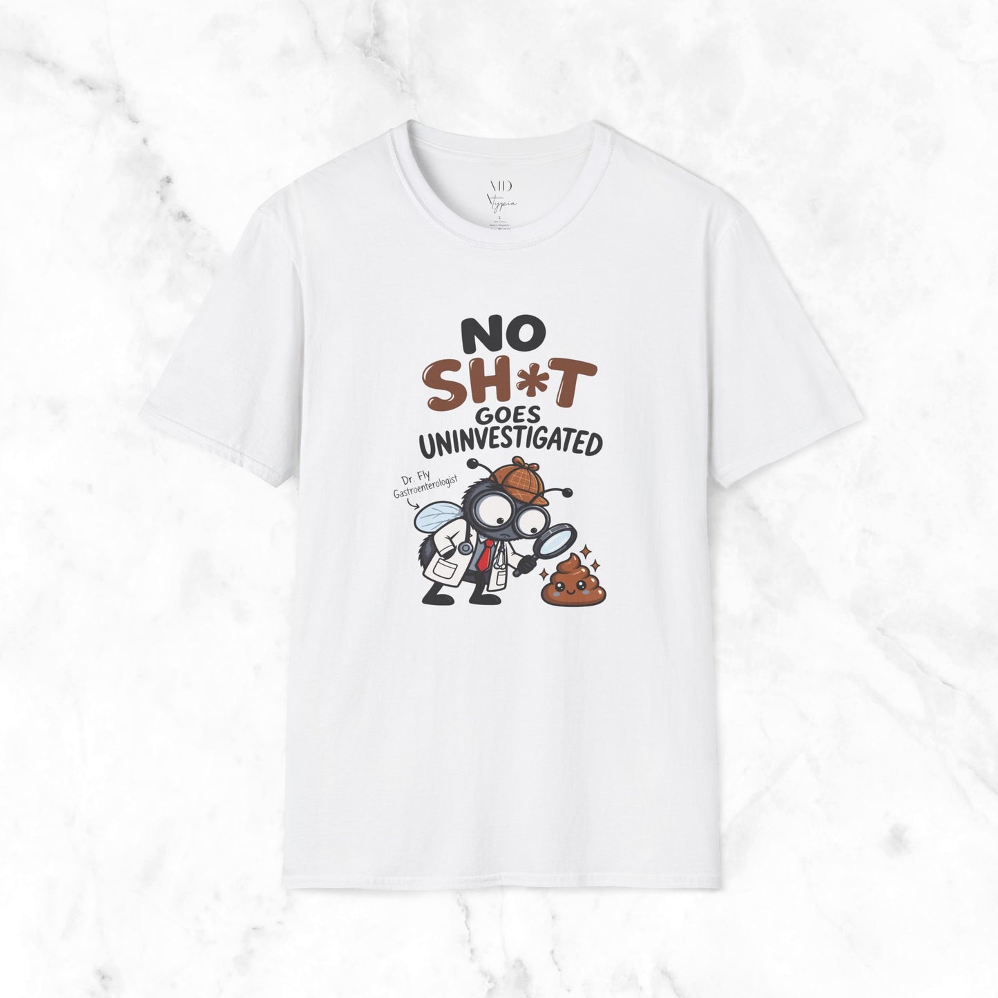 No Sh*t Goes T-Shirt