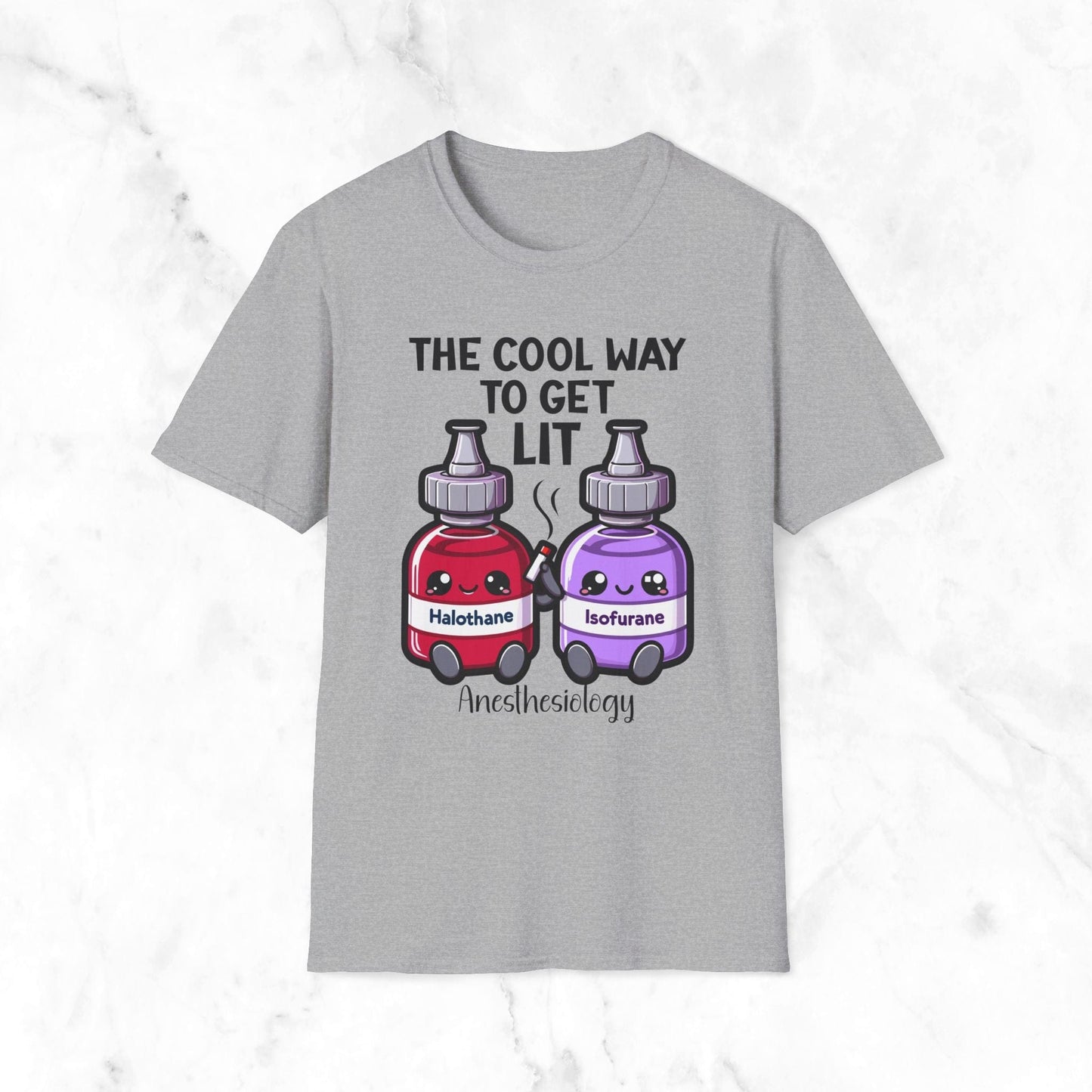 The Cool Way To Get Lit Anesthesiology T-Shirt