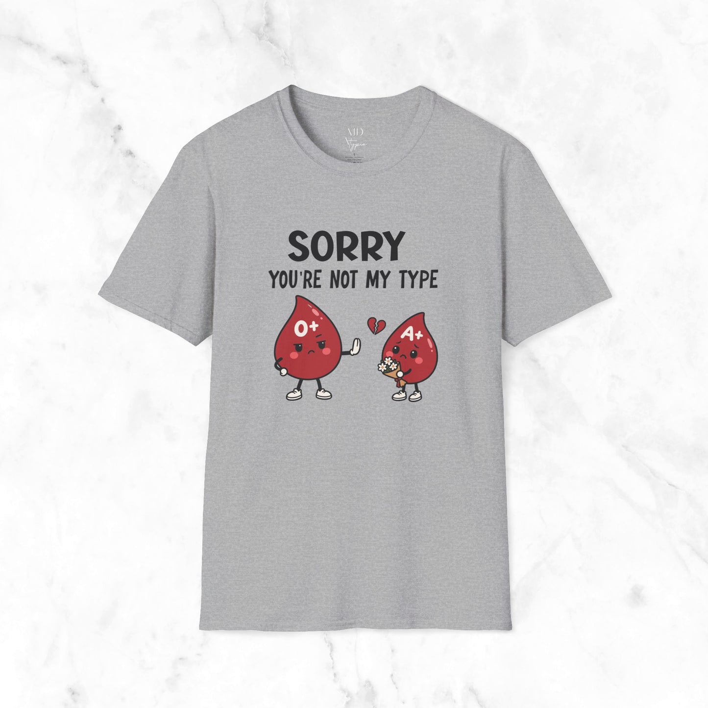 You're Not My Type T-Shirt