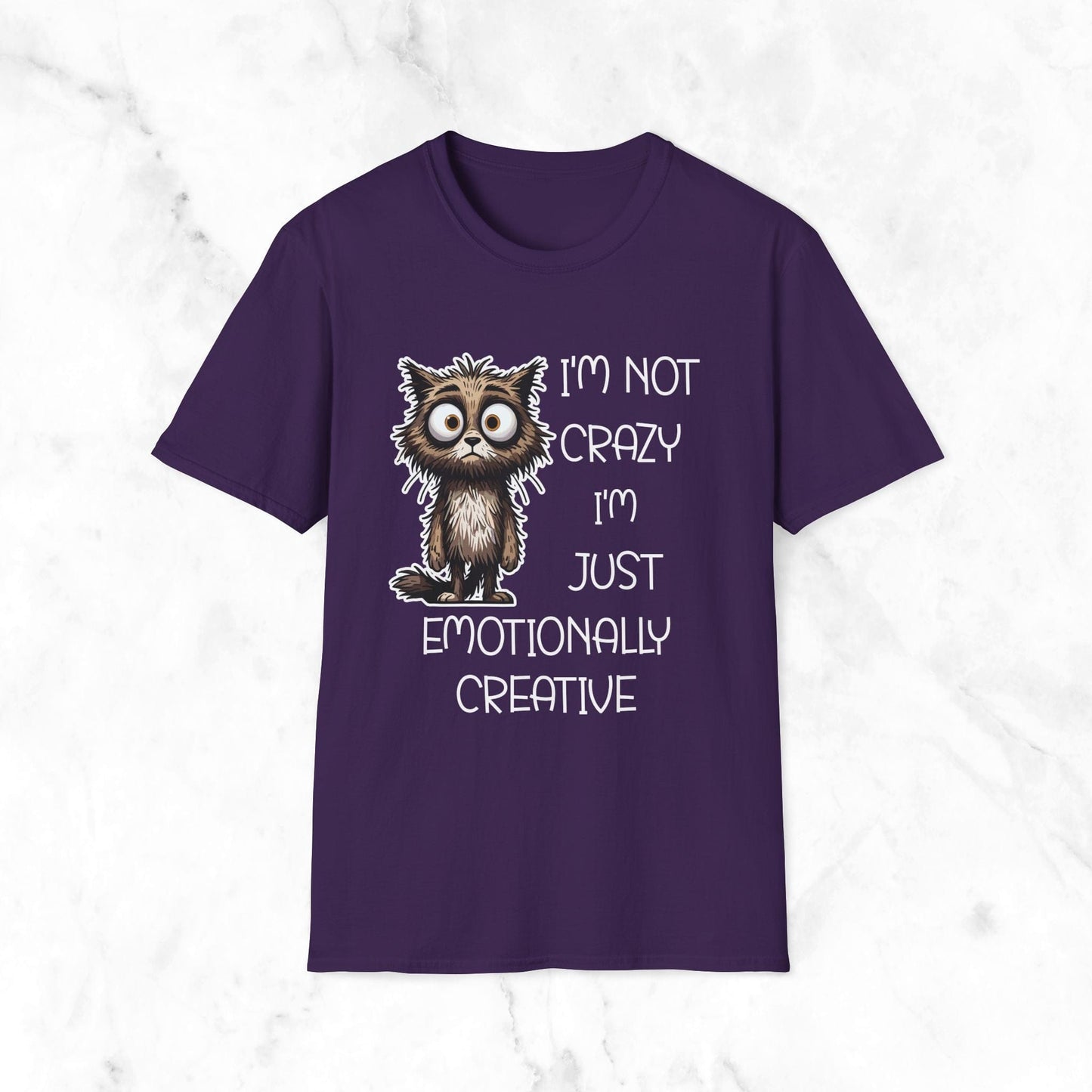 I'm Not Crazy I'm Just Emotionally Creative T-Shirt