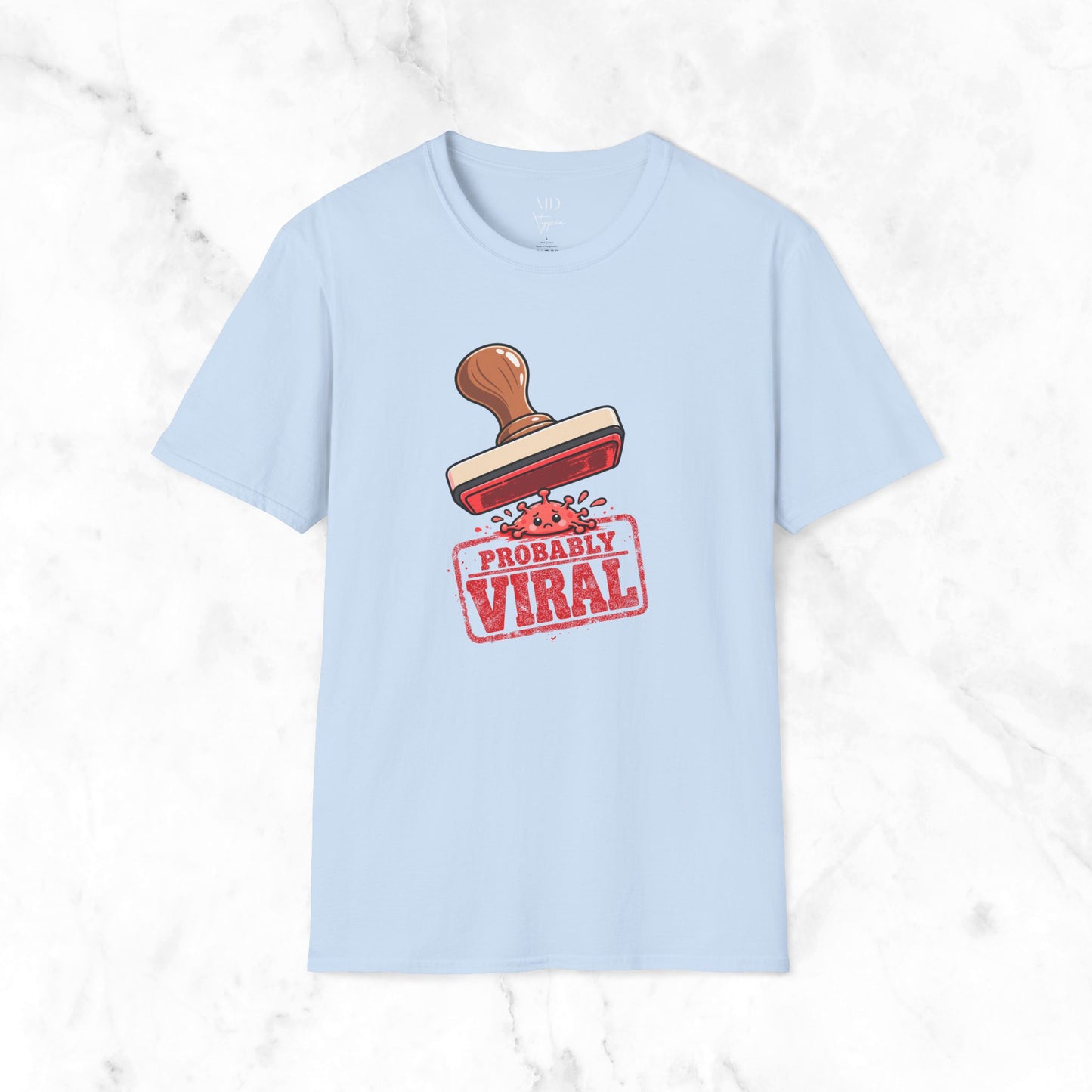 Probably Viral T-Shirt