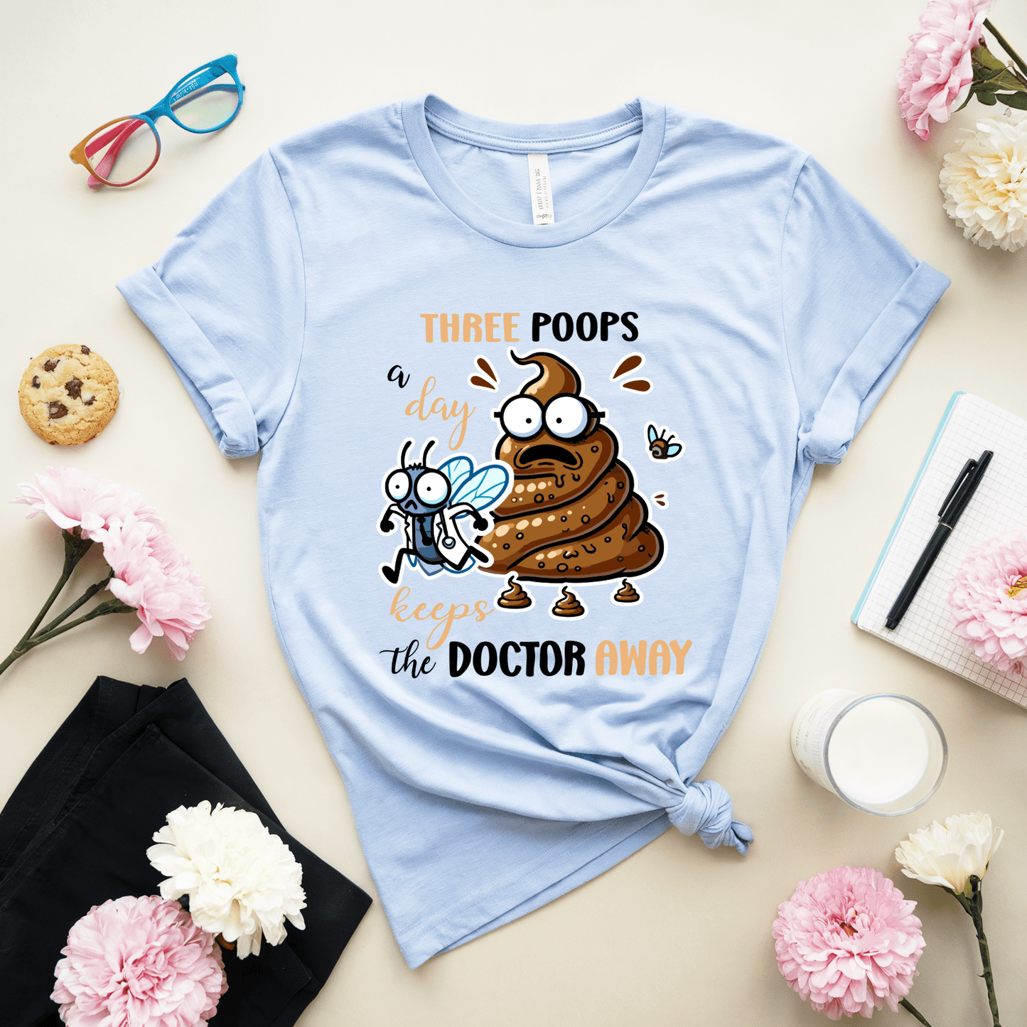 Three Poops A Day Keeps The Doctor Away T-Shirt