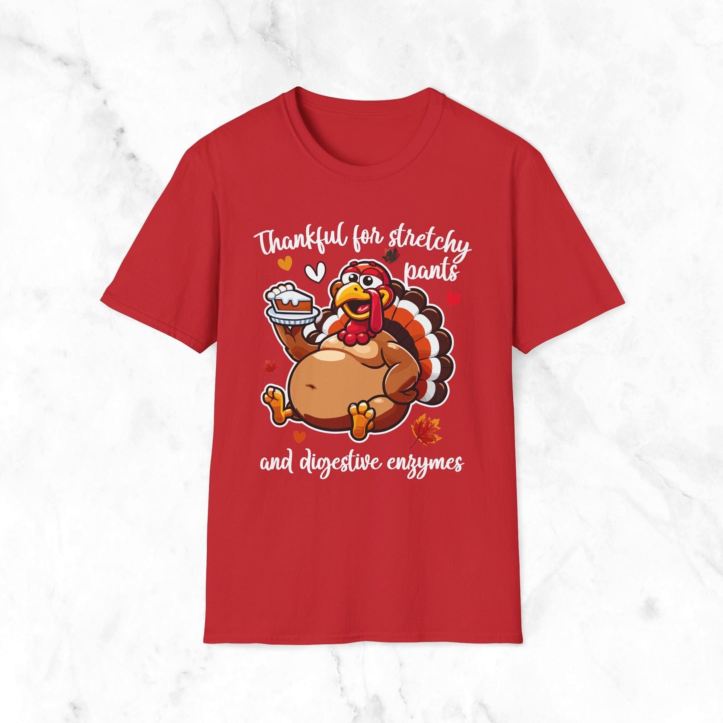 Thankful For Stretchy Pants And Digestive Enzymes T-Shirt