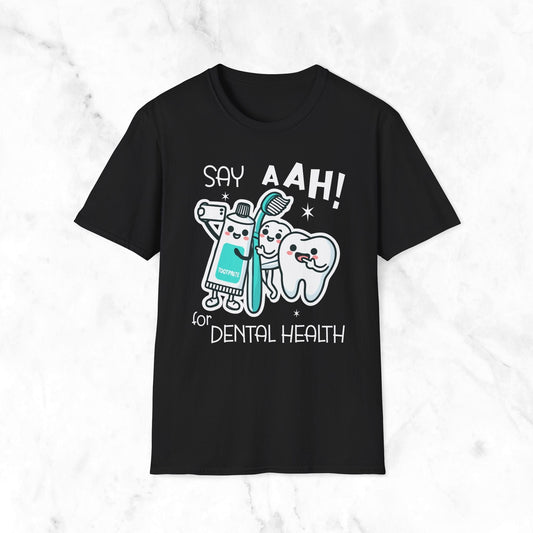 Say Aah For Dental Health T-Shirt