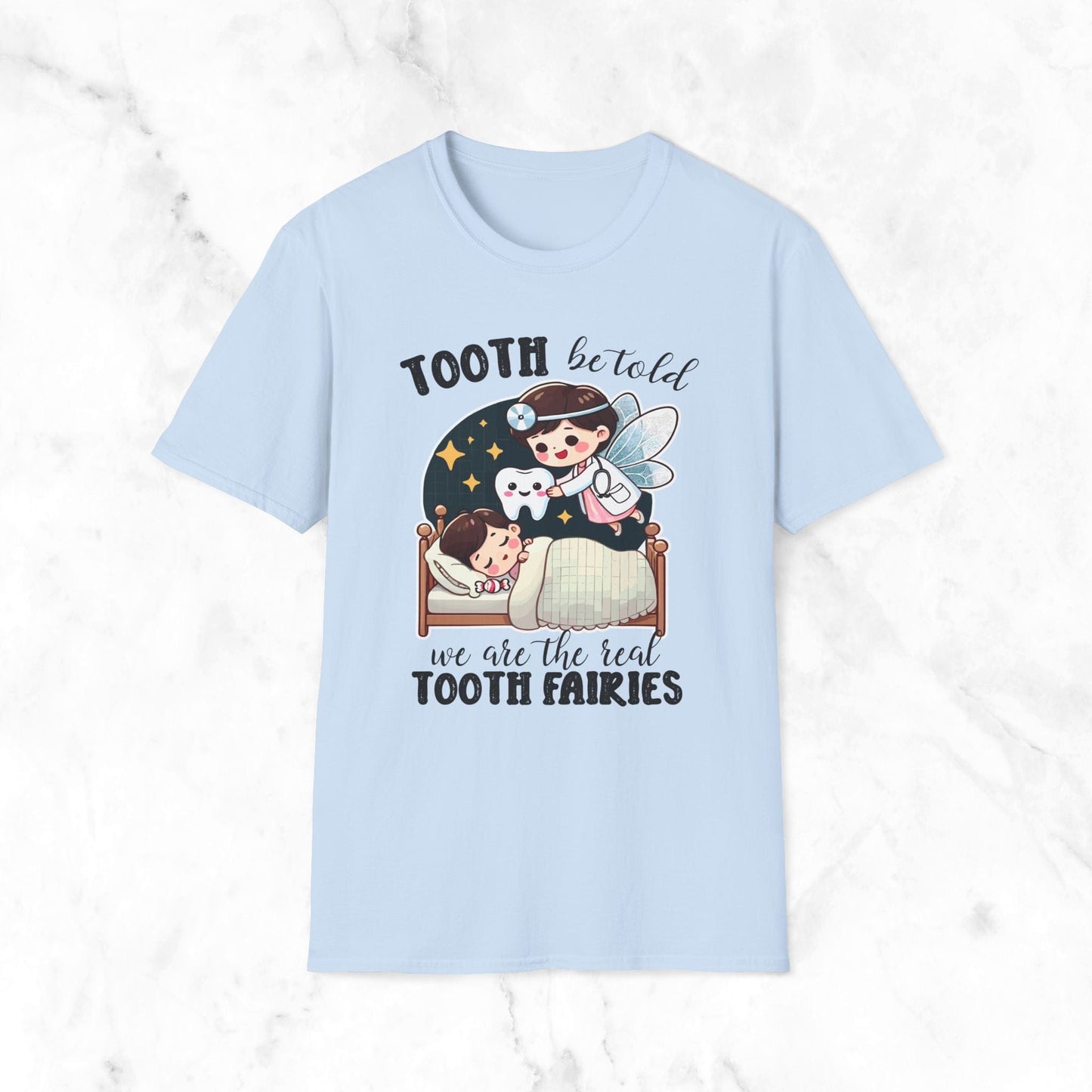 Tooth Be Told We Are The Real Tooth Fairies T-Shirt