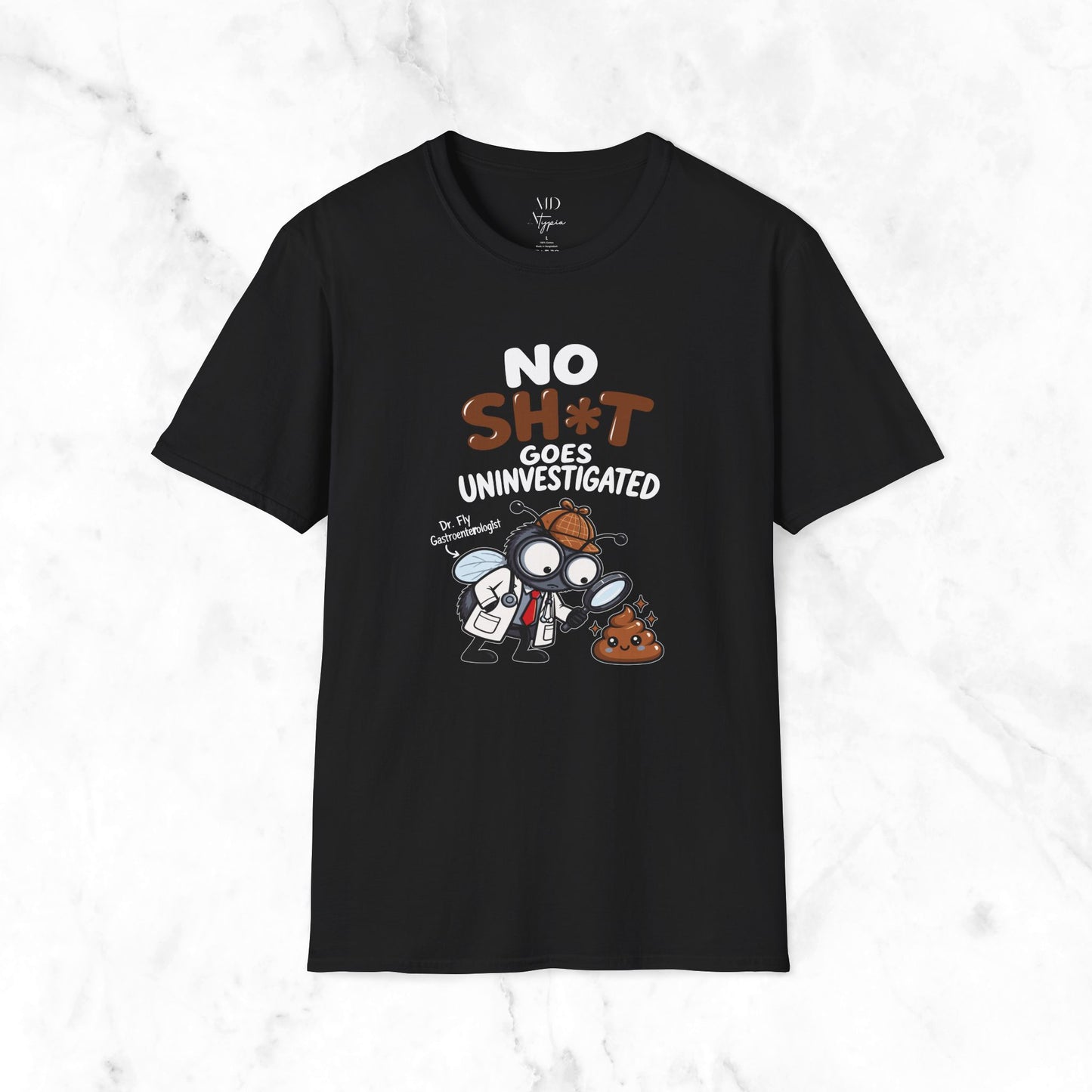 No Sh*t Goes T-Shirt