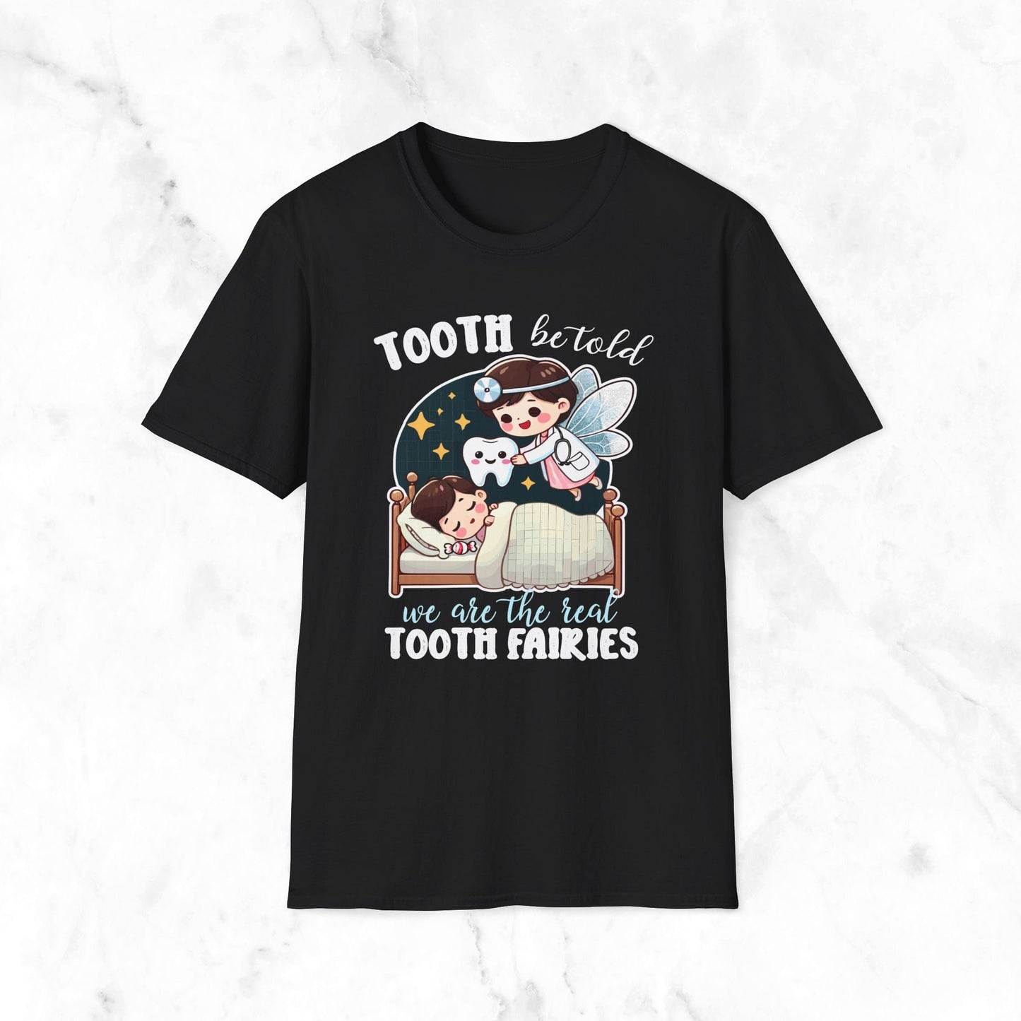 Tooth Be Told We Are The Real Tooth Fairies T-Shirt