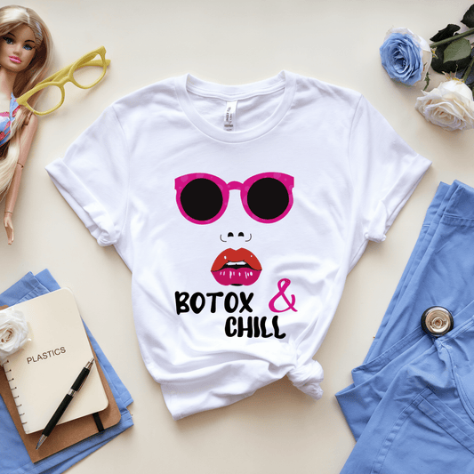 Botox And Chill T-Shirt