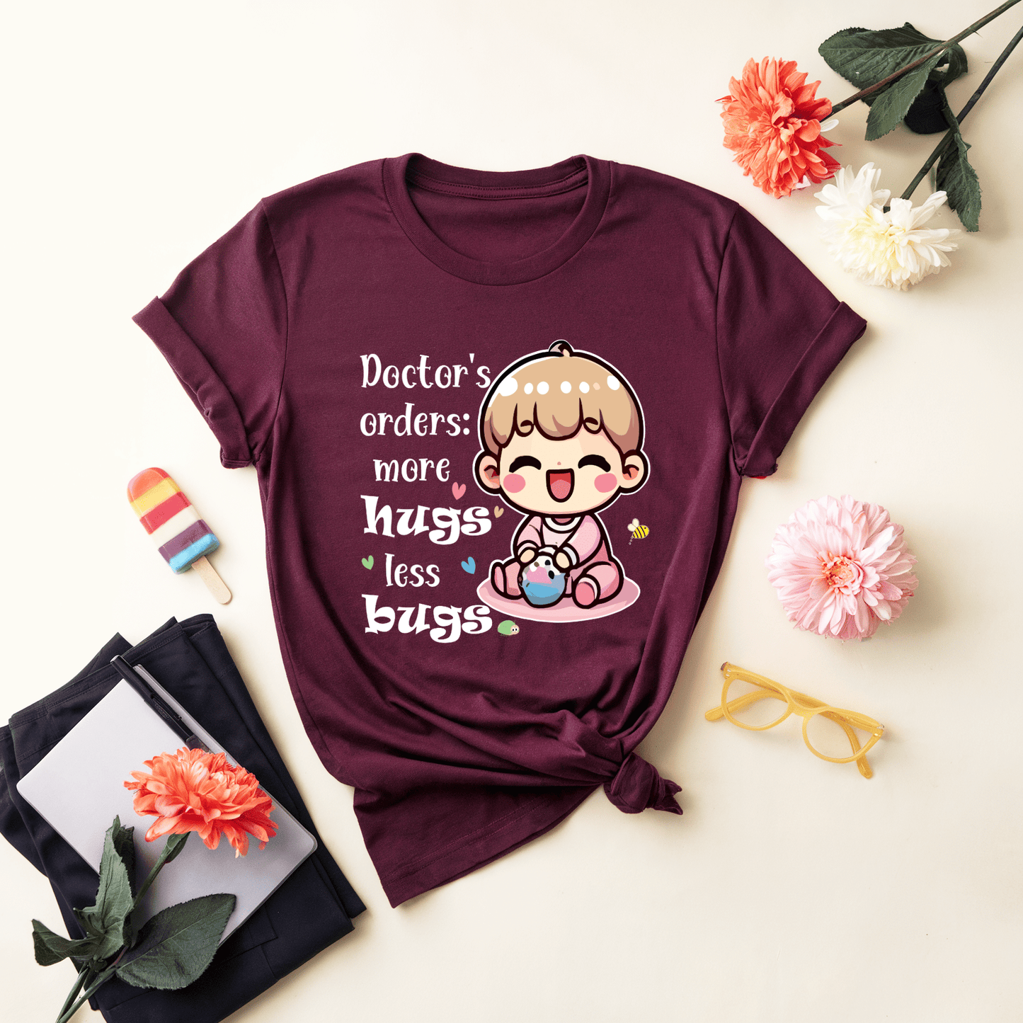 Doctor's Orders More Hugs Less Bugs T-Shirt