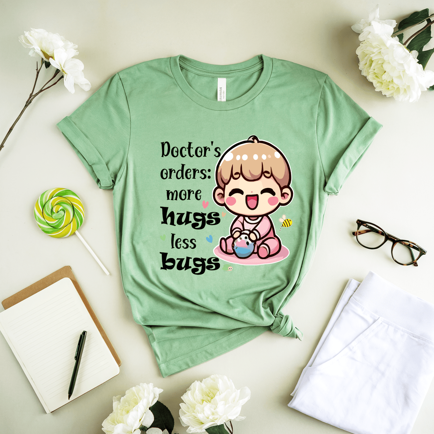 Doctor's Orders More Hugs Less Bugs T-Shirt