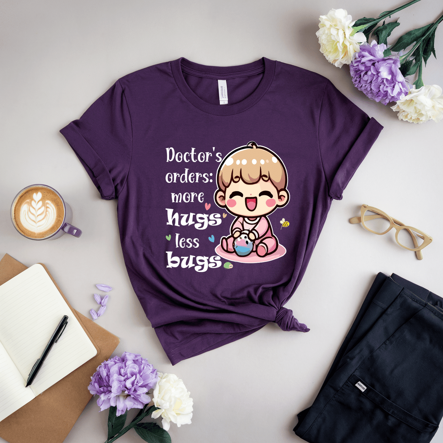 Doctor's Orders More Hugs Less Bugs T-Shirt