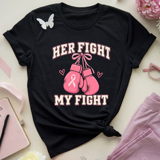 Her Fight My Fight T-Shirt