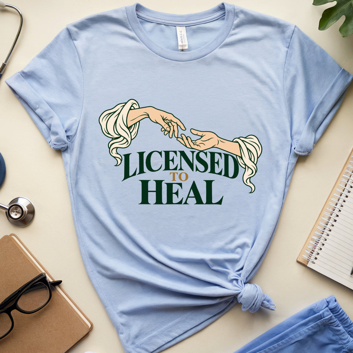 Licensed To Heal T-Shirt