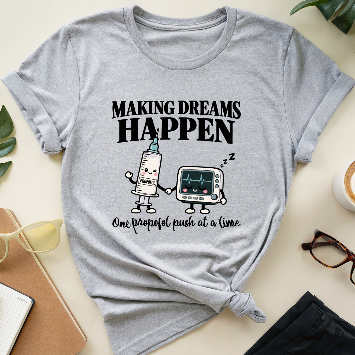Making Dreams Happen Tshirt
