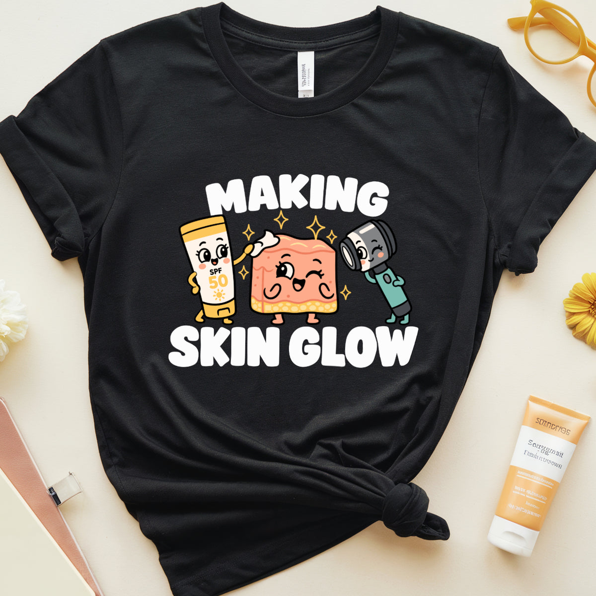 Making Skin Glow T-Shirt