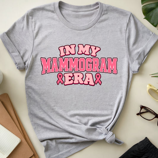 In My Mammogram Era T-Shirt