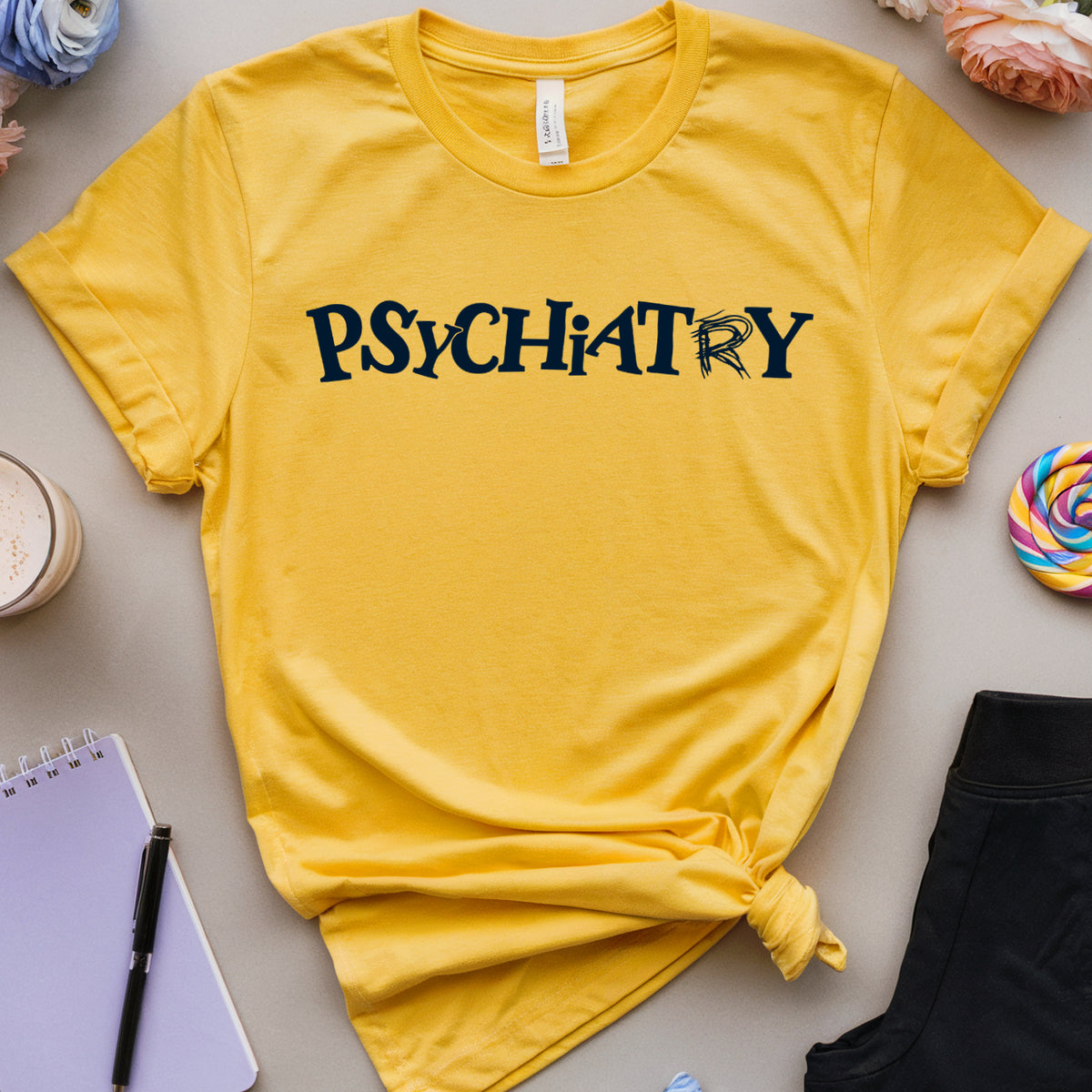 Psychiatry T-Shirt