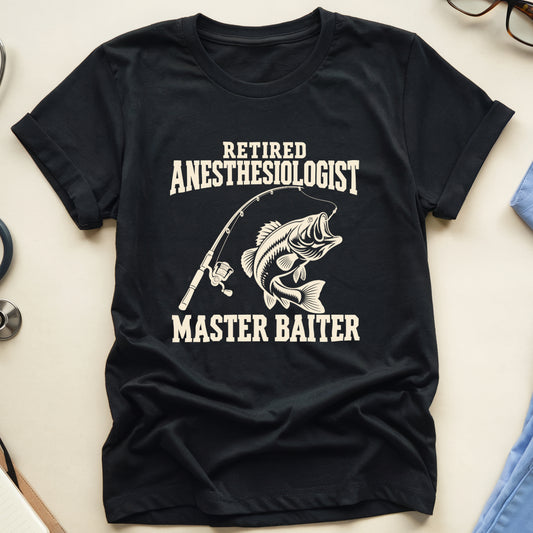 Retired Anesthesiologist  T-Shirt