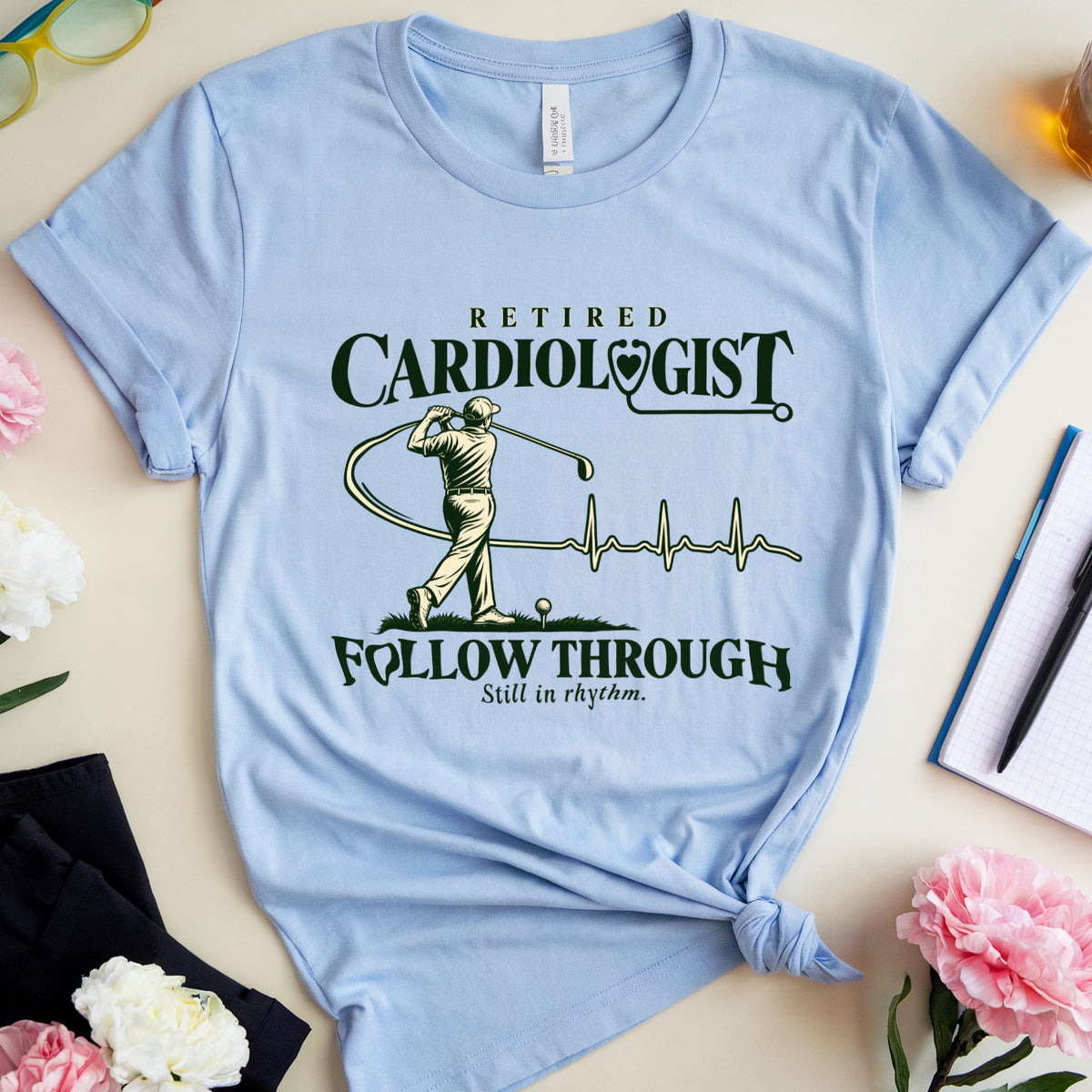 Retired Cardiologist Follow Through T-Shirt