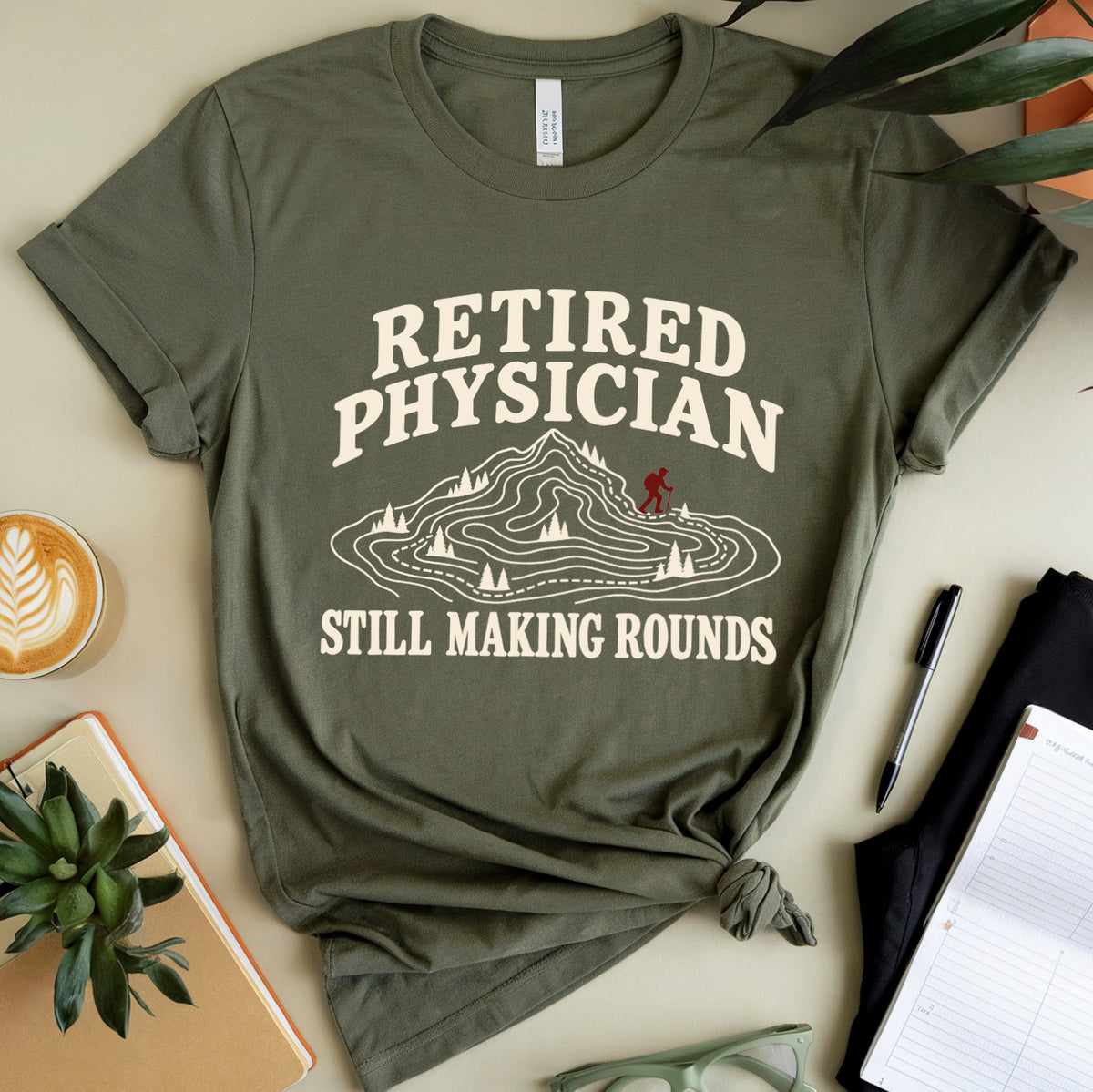 Retired Physician Hiking Rounds T-Shirt