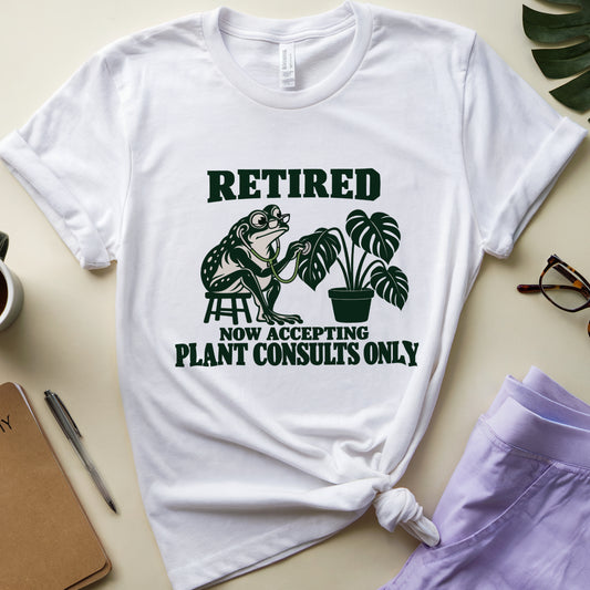 Retired Plant Consultant T-Shirt