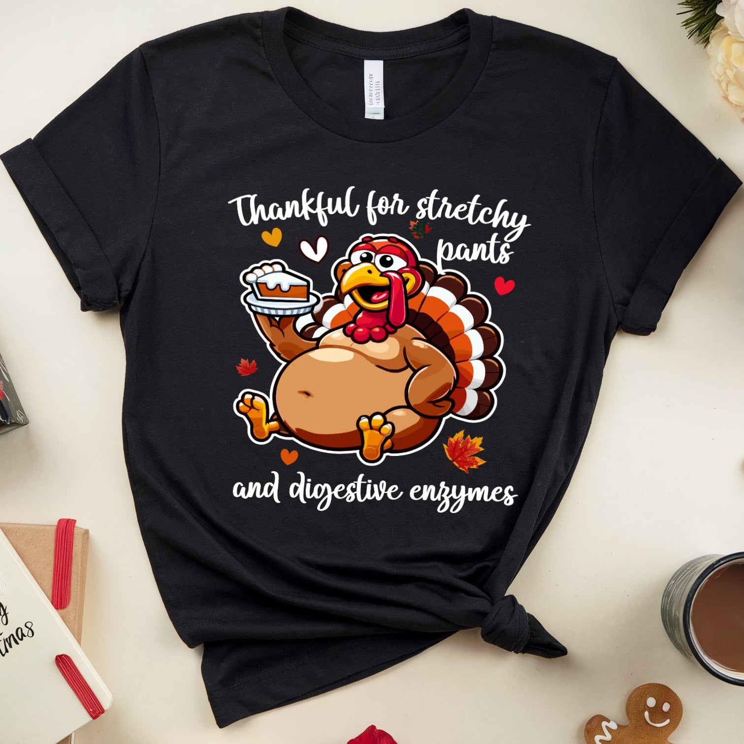 Black T-shirt for Thanksgiving dinner with the words "thankful for stretchy pants ad digestive enzymes"