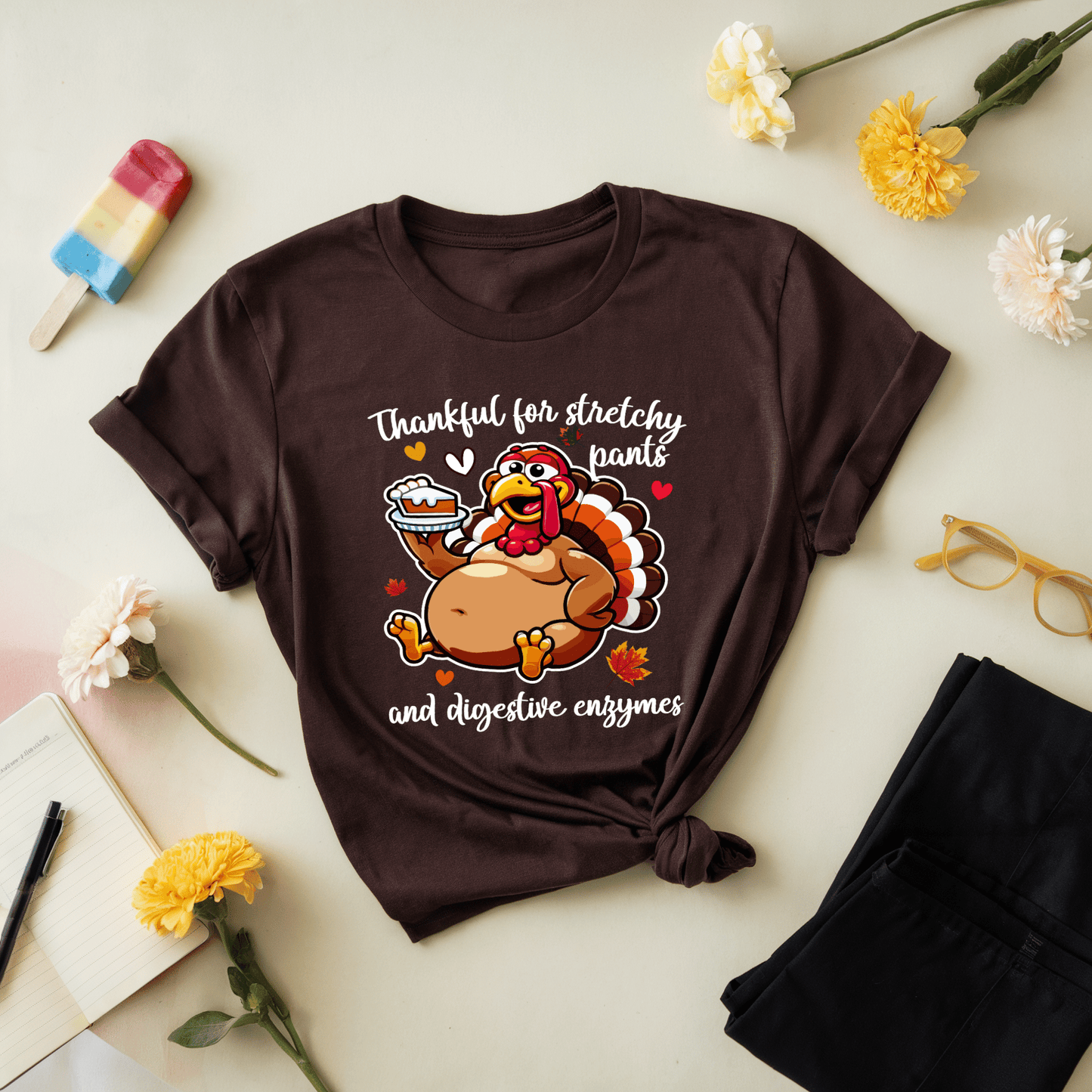 Thankful For Stretchy Pants And Digestive Enzymes T-Shirt