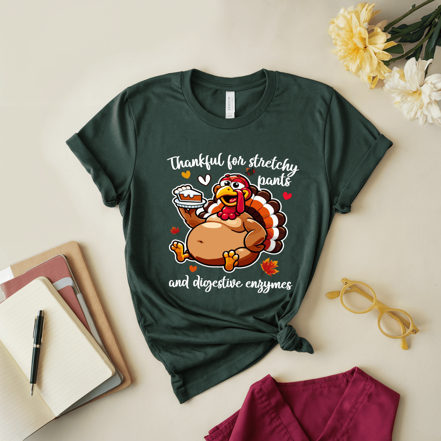 Thankful For Stretchy Pants And Digestive Enzymes T-Shirt