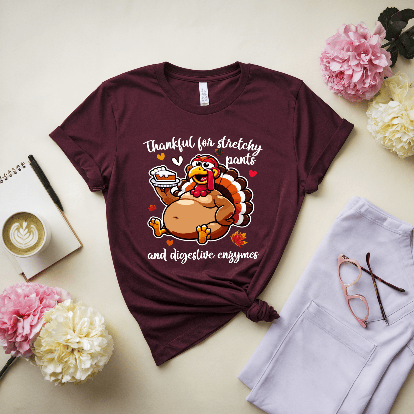 Thankful For Stretchy Pants And Digestive Enzymes T-Shirt