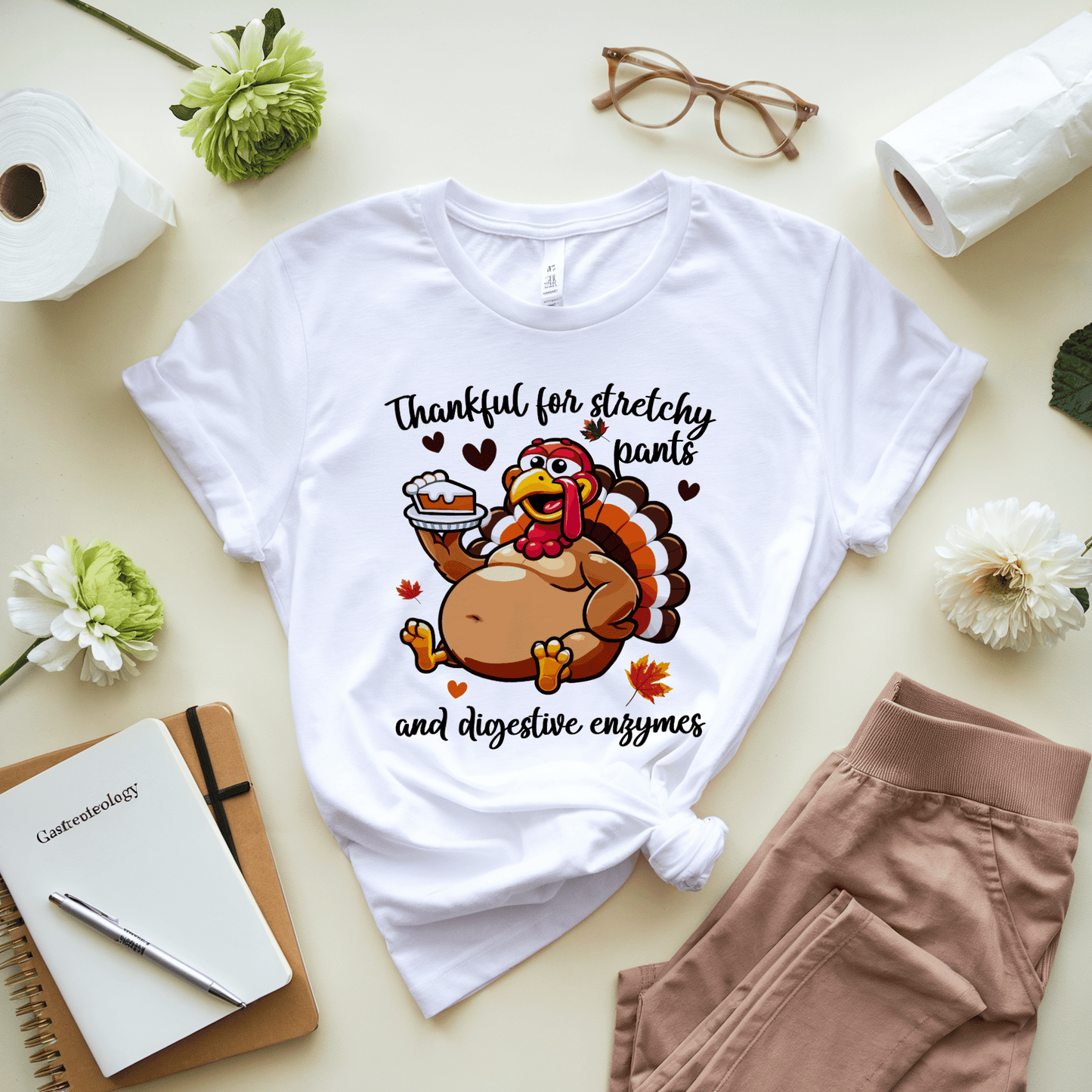 Thankful For Stretchy Pants And Digestive Enzymes T-Shirt
