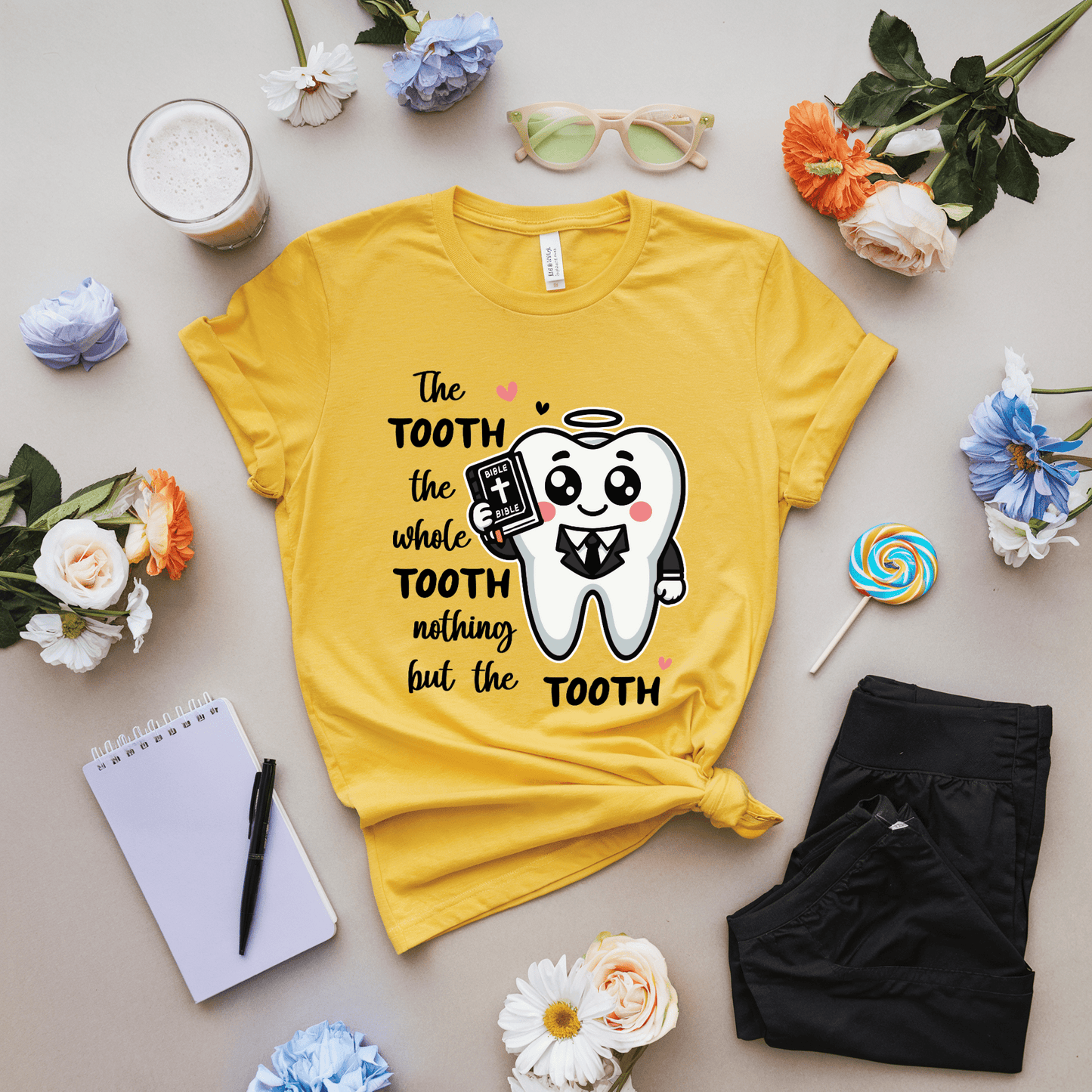 The Tooth The Whole Tooth Nothing But The Tooth T-Shirt