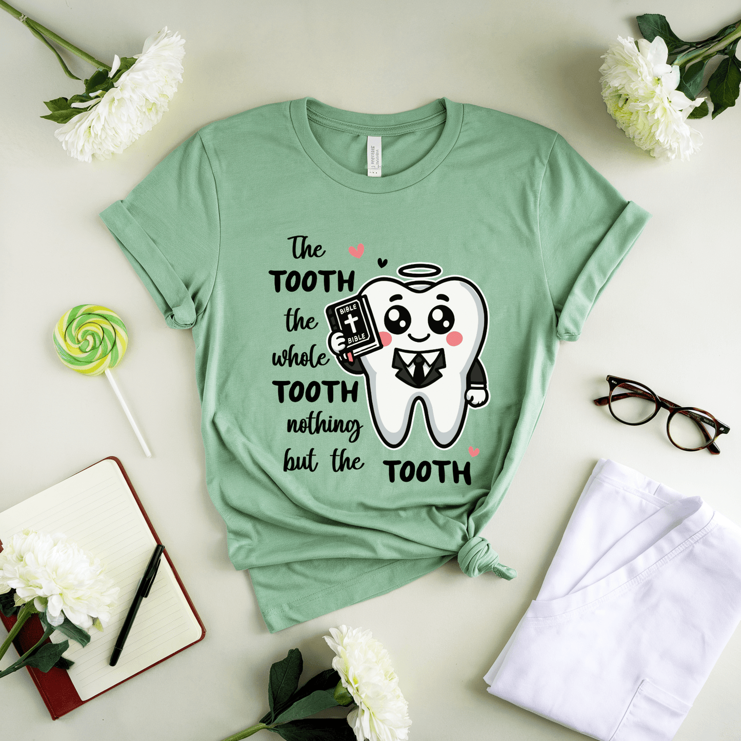The Tooth The Whole Tooth Nothing But The Tooth T-Shirt