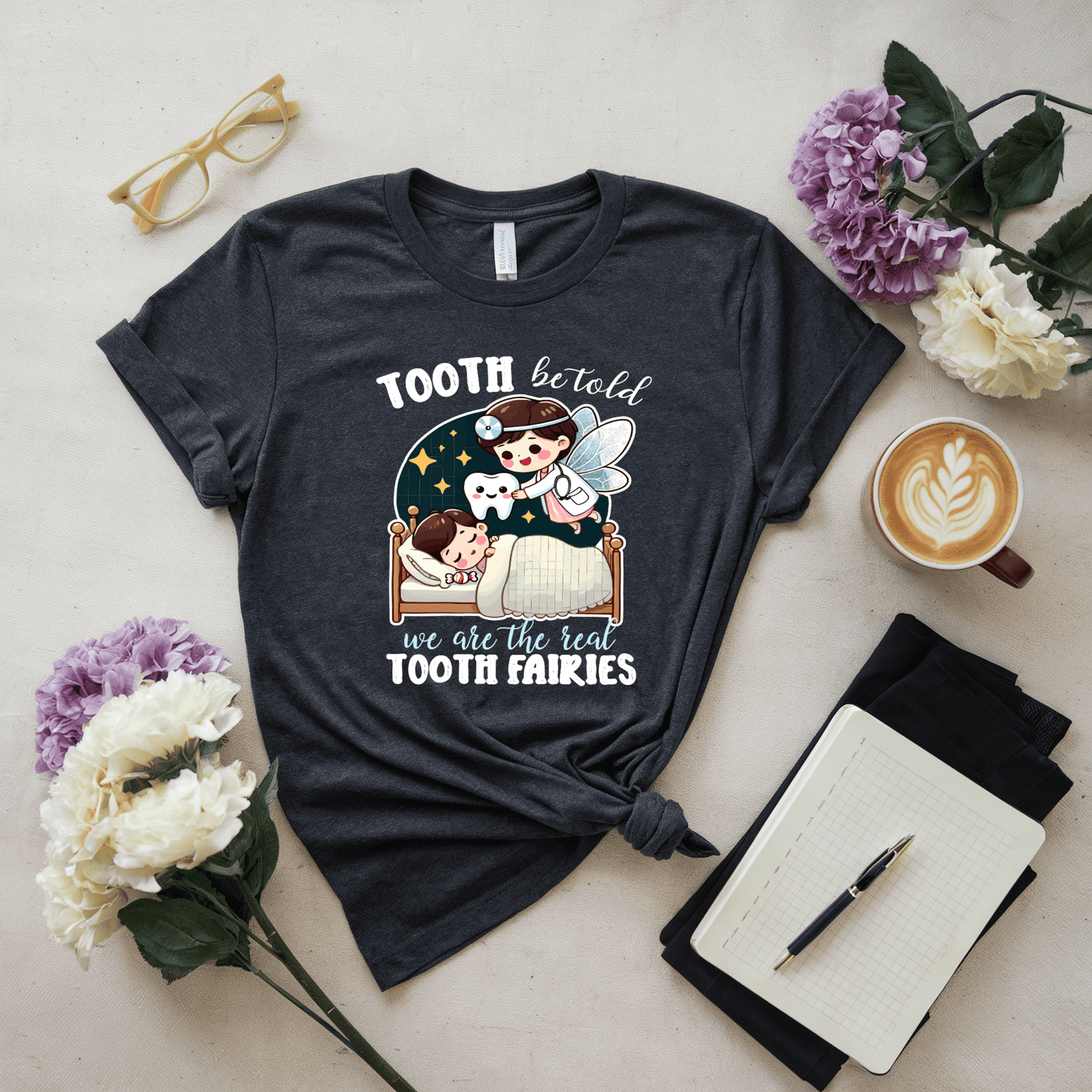 Tooth Be Told We Are The Real Tooth Fairies T-Shirt