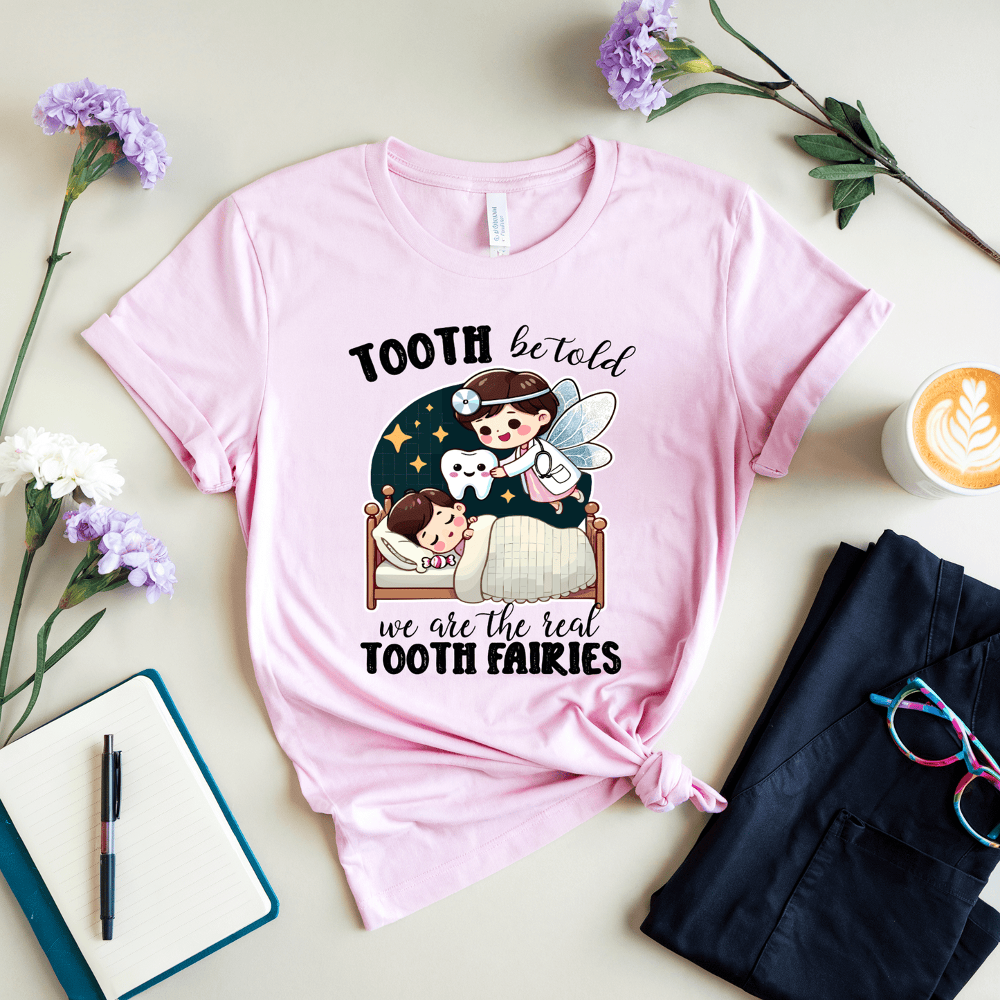 Tooth Be Told We Are The Real Tooth Fairies T-Shirt