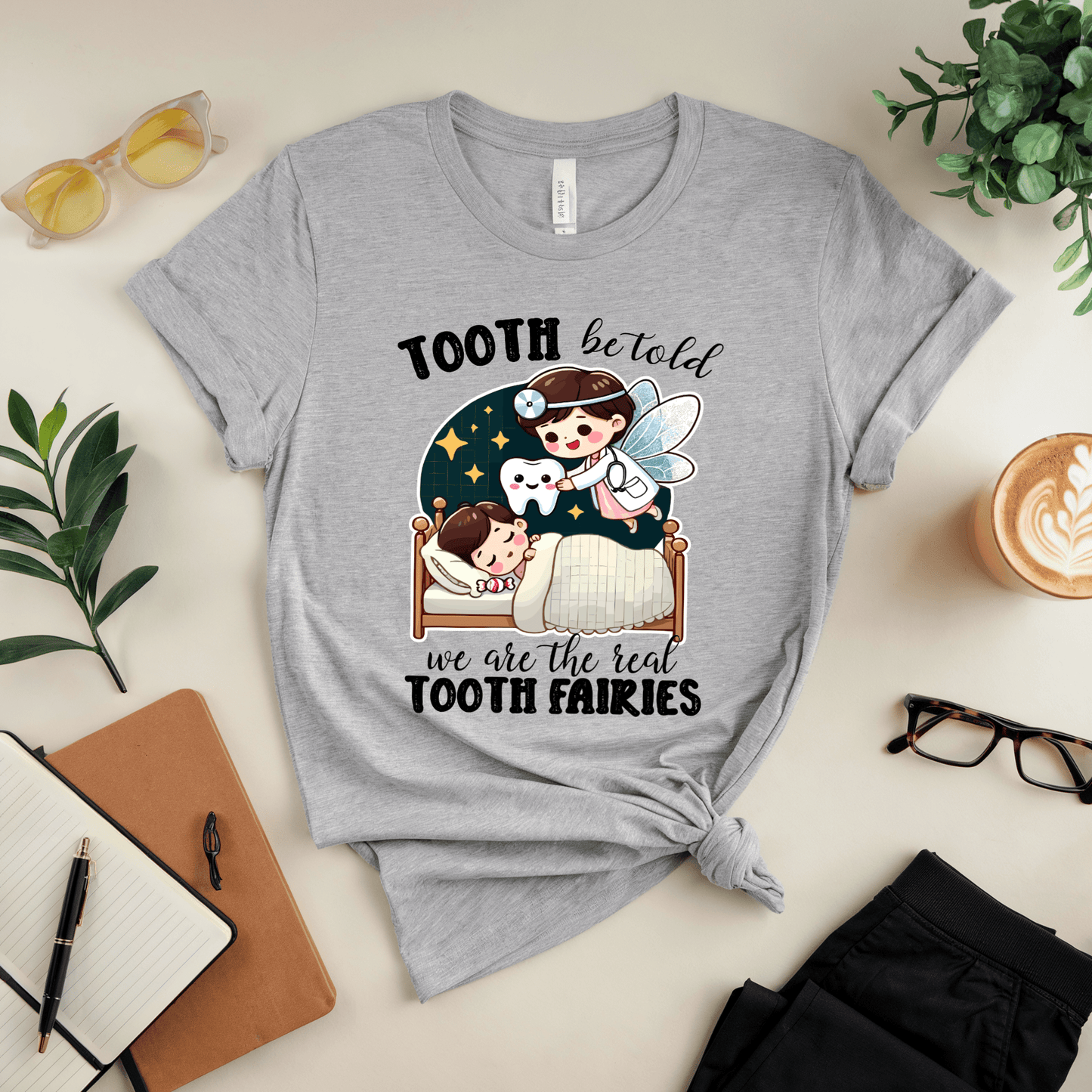 Tooth Be Told We Are The Real Tooth Fairies T-Shirt