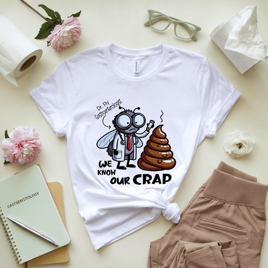 We Know Our Crap T-Shirt